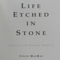 Life etched in Stone - Fossils of South Africa by Colin MacRea