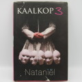 Kaalkop 3 deur Nataniël - Given by him to Shaleen Surtie Richards in 2012