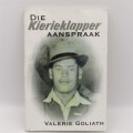 Die Kierieklapper aanspraak by Vlerie Goliath - Signed by the author