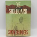 Die Sideboard by Simon Bruinders Signed by the author and dedicated to Shaleen Surtie Richards