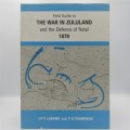 Field Guide to the war in Zululand and the Defence of Natal 1879