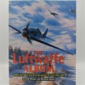 The Luftwaffe Album - Bomber and Fighter Aircraft of the German Air Force 1933-1945