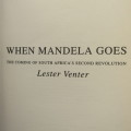 When Mandela goes by Lester Venter