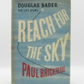 Douglas Bader - His Life story - Reach For the Sky by Paul Brickhill