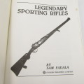 Legendary Sporting Rifles by Sam Fadala