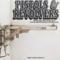 The Illustrated Encyclopedia of Pistols and Revolvers by Major Frederick Myatt