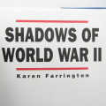 Shadows of World War 2 - War, Crimes and Espionage by Karen Farrington