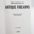 The Complete Encyclopedia of Antique Firearms by A.E Hartink