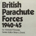 British parachute forces 1940-45 by Howard P. Davies key uniform guide