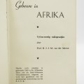 Gebeure in Afrika 45 radiopraaitjies deur Prof H.J.J.M. van der Merwe 1961