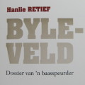 Byleveld - Dossier van n` baasspeurder deur Hanlie Retief