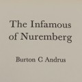 The Infamous of Nuremberg by colonel Burton C. Andrus