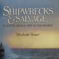 Shipwrecks and Salvages in South Africa - 1505 to the present