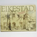 Eikestad - A collection of pen and wash drawings of Stellenbosch by Cora Coetzee