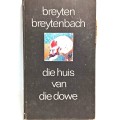 Die Huis van die Dowe deur Breyten Breytenbach - 1967 eerste uitgawe