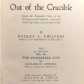 Out of the Crucible by Hedley A Chilvers