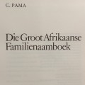 Die Groot Afrikaanse Familie naamwerk - C.Pama