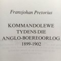Kommandolewe tydens die Anglo-Boereoorlog 1899-1902 duer Fransjohan Pretorius