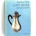 Stephan Welz Cape Silver and Silwersmiths 1976 first edition