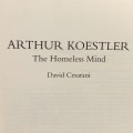 Arthur Koestler The Homeless Mind biography by David Casarani