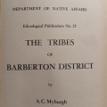 Union of South Africa Native Affairs The tribes of Barberton District 1949