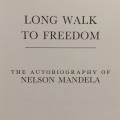 Long walk to Freedom 1994 first edition - The Aotobiography of Nelson Mandela