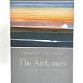 The Afrikaners - Biography of a people by Hermann Giliomee
