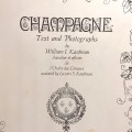 Champagne - Text and photographs by Willium I Kaufman