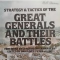 Great Generals and their battles - Strategy and Tactics