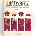 Luftwaffe uniforms, insignia, daggers and medals pf the German Air Force 1935 - 1945 - Book 1