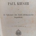 Paul Kruger en de Opkomst der Zuid- Afrikaansche Republiek door J.F van Oordt - Dutch version