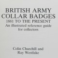 British Army Collar badges - 1881 to the present by Churchill and Westlake