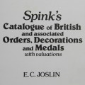 Spink`s Catalogue of British and associated Orders, Decorations and Medals