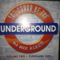 CD - The Sound of The Underground Volume 2 Cleveland City - DJ Mix Album