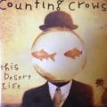 CD - Counting Crows - This Desert Life