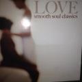CD - Sweet Love Smooth Soul Classics