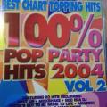 CD - 100% Pop Party Hits 2004 Vol 2