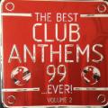 CD - The Best Club Anthems 99 ...ever Volume 2