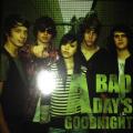 CD - A Bad Day`s Good Night