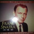 CD - Frank Sinatra - On the Air - Love Me Or Leave Me