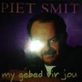 CD - Piet Smit - My Gebed vir Jou