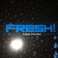 CD - Fresh! - New Music