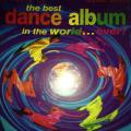 CD - The Best Dance Album in the World...Ever! (1994)