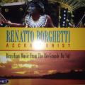CD - Renatto Borghetti Accordionist - Brasilian Music From The Rio Grande Du Sul