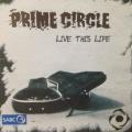 CD - Prime Circle - Live This Life