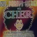 CD - T.P.H Productions perform - The Party`s Here! With Cher