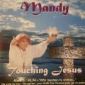 CD - Mandy - Touching Jesus (Singed)