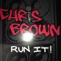 CD - Chris Brown - Run It! (single)