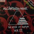 CD - Alcantara-Mar - The House Of Rhythm Vol.II