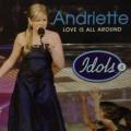 CD - Andriette - Love Is All Around (Idols 4) (Single)